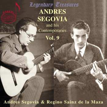Album Andrés Segovia: Andres Segovia And His Contemporaries Vol. 9