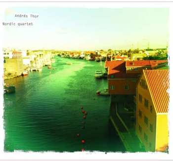 Album Andres Thor: Nordic Quartet