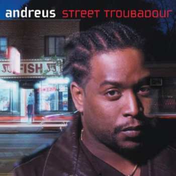 Album Andreus: Street Troubadour