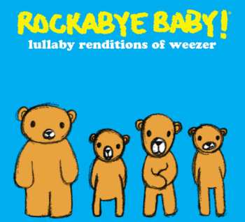 CD Andrew Bissell: Rockabye Baby! Lullaby Renditions Of Weezer