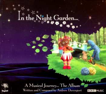 CD Andrew Davenport: In The Night Garden... A Musical Journey... The Album