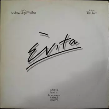 Andrew Lloyd Webber And Tim Rice: Evita
