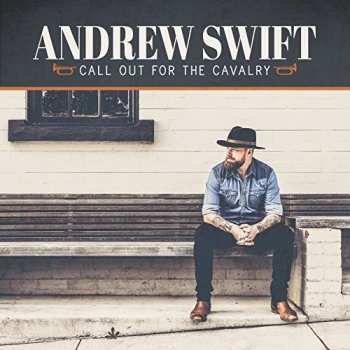 Album Andrew Swift: Call Out For The Cavalry
