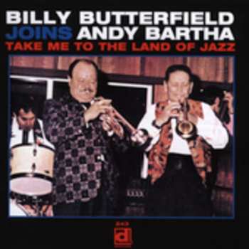 CD Billy Butterfield: Take Me To The Land Of Jazz