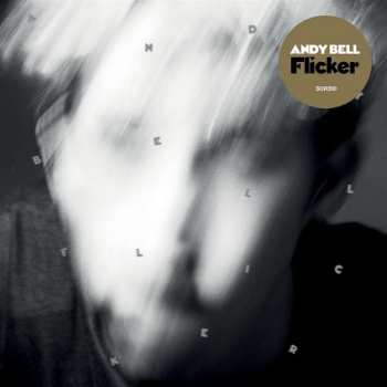 CD Andy Bell: Flicker