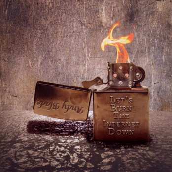 Album Andy Blade: Let's Burn The Internet Down