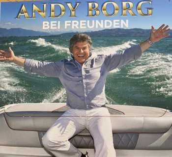 CD/DVD Andy Borg: Bei Freunden (Ein Sommerflirt Am Bodensee)