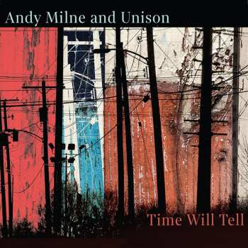 CD Andy Milne: Time Will Tell