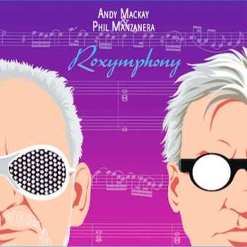 LP Andy & Phil Manzanera Mackay: Roxympho