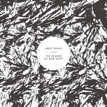 Album Andy Shauf: The Bearer Of Bad News