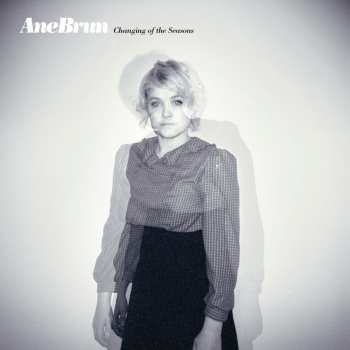 LP Ane Brun: Changing Of The Seasons