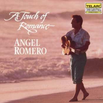 Album Angel Romero: A Touch Of Romance