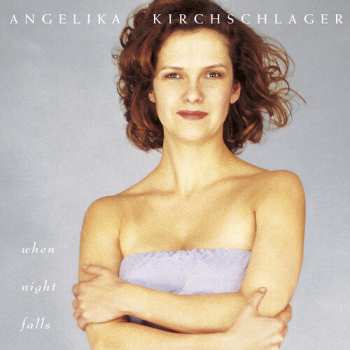 Album Angelika Kirchschlager: When Night Falls