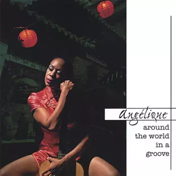 Angélique: Around The World In A Groove