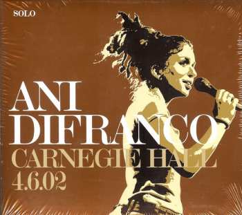 CD Ani DiFranco: Carnegie Hall 4.6.02
