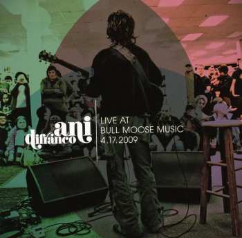 Album Ani DiFranco: Live At Bull Moose Music 4.17.2009