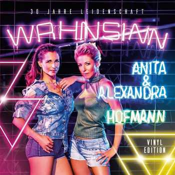 Album Geschwister Hofmann: Wahnsinn - 30 Jahre Leidenschaft