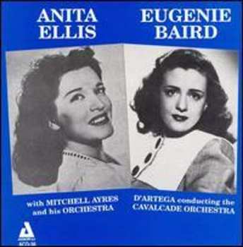 Album Eugenie Baird: Anita Ellis With Mitchell Ayres And His Orchestra - Eugenie Baird With D'Artego And The Cavalcade Orchestra