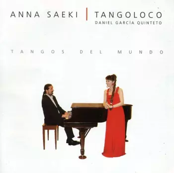 Anna Saeki: Tangos Del Mundo
