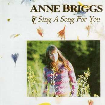 CD Anne Briggs: Sing A Song For You