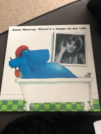 LP Anne Murray: There’s A Hippo In My Tub