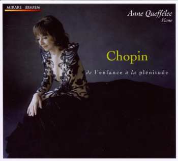 Album Frédéric Chopin: Chopin De L‘Enfance À La Plénitude 