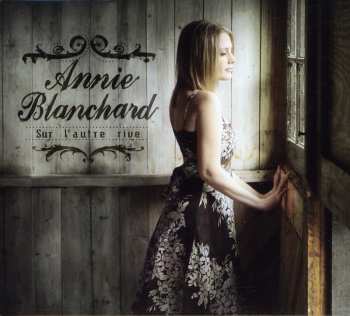 Album Annie Blanchard: Sur L'Autre Rive