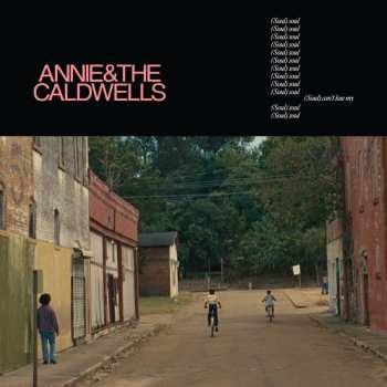 Album Annie & The Caldwells: Can't Lose My