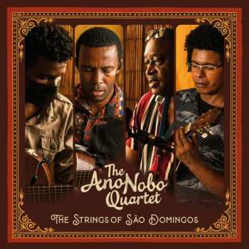 CD The Ano Nobo Quartet: The Strings Of São Domingos