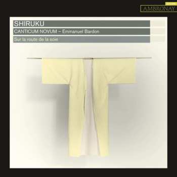 Album Anonymus: Canticum Novum - Shiruku