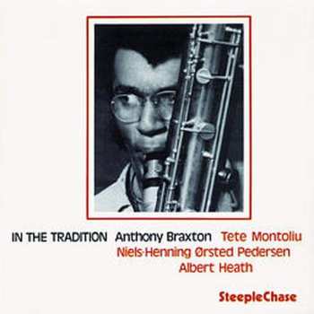 CD Anthony Braxton: In The Tradition 1