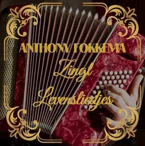 CD Anthony Fokkema: Zingt Levensliedjes