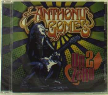 Album Anthony Gomes: Up 2 Zero