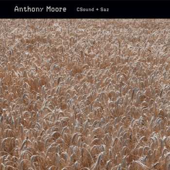 Album Anthony Moore: CSound + Saz