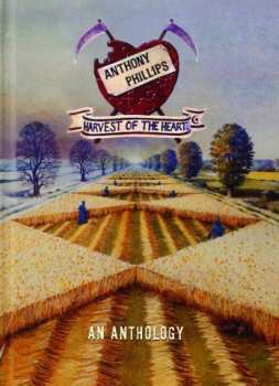 Album Anthony Phillips: Harvest Of The Heart (An Anthology)