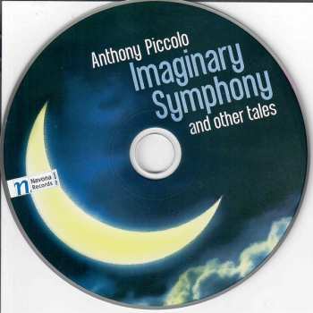 CD Anthony Piccolo: Imaginary Symphony And Other Tales