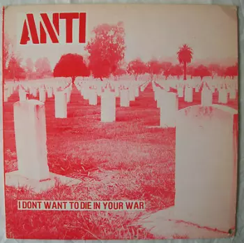 I Don't Want To Die In Your War