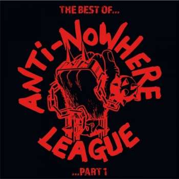 2LP Anti-Nowhere League: The Best Of...Anti-Nowhere League ... Part 1 CLR