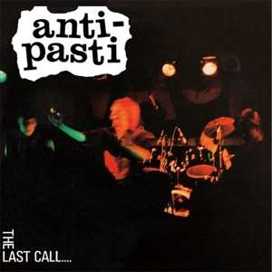 LP Anti-Pasti: The Last Call