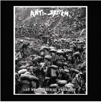 Album Anti-System: At What Price Is Freedom?