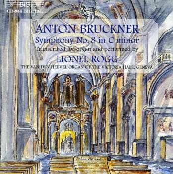 Album Anton Bruckner: Symphony No. 8 In C Minor (1890 Version)