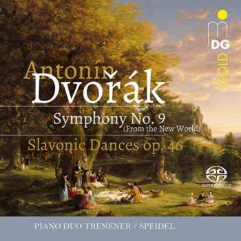 SACD Antonín Dvořák: Symphony No. 9 (From The New World); Slavonic Dances Op. 46