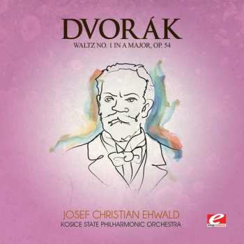 CD Antonín Dvořák: Waltz A Maj 54 1