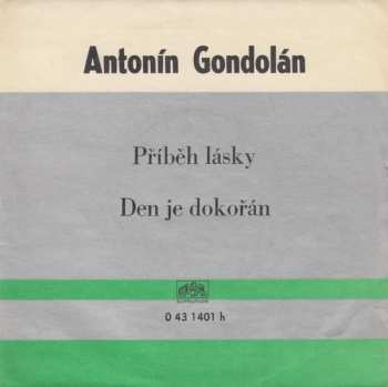 SP Antonín Gondolán: Příběh Lásky / Den Je Dokořán