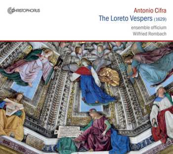 CD Ensemble Officium: The Loreto Vespres (1629) Lauretanische Vesper • Les Vêpres De Lorette • Vespræs Laurtetanæ