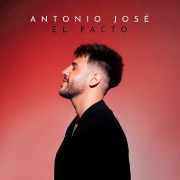 LP Antonio José: El Pacto LTD