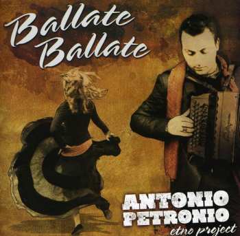 Album Antonio Petronio: Ballate ballate
