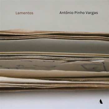 CD António Pinho Vargas: Lamentos