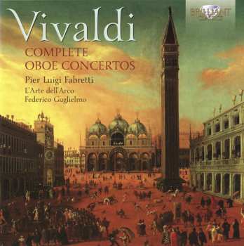 3CD Antonio Vivaldi: Complete Oboe Concertos