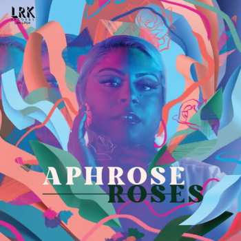 LP Aphrose: Roses